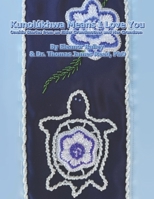 Kunolúkhwa Means I Love You: Oneida Stories from an Elder Grandmother and Her Grandson 1953216005 Book Cover