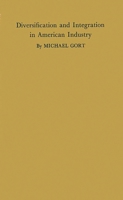 Diversification and Integration in American Industry. 0313244235 Book Cover