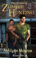 The Don'ts of Zombie Hunting 1605218448 Book Cover