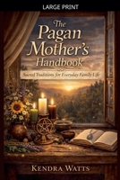 The Pagan Mother's Handbook B0GY13YQ2X Book Cover