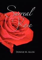 Surreal Rose 1456899856 Book Cover