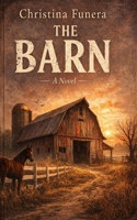 The Barn B0GRMR9875 Book Cover