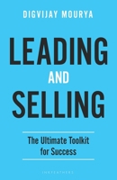 Leading and Selling: The Ultimate Toolkit for Success 819608952X Book Cover