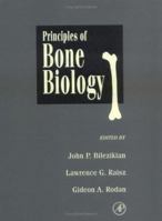 Principles of Bone Biology 0120986523 Book Cover