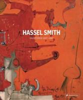 Hassel Smith: Tiptoe Down to Art - Paintings 1937-1997 3791351079 Book Cover
