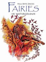 Painting Fairies in Watercolour (Fantasy Art) 1844483835 Book Cover