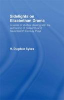 Sidelights on Elizabethan Drama 1138981893 Book Cover