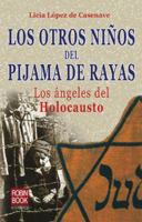 Los otros niños del pijama de rayas: Los ángeles del Holocausto 849369813X Book Cover