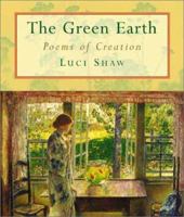 The Green Earth: Poems of Creation 0802839428 Book Cover