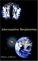 Alternative Beginning 1420869833 Book Cover