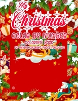 My Christmas Color By Number Coloring Book 30 Unique Coloring Pages For Color: A Collection of Coloring Pages with Country Christmas Santa christmas ... and Many More Colour By number Coloring Book B08KQ8GQ4Z Book Cover