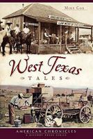 West Texas Tales 160949329X Book Cover