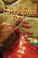 Stonewall Riots: Hard Cover Special Edition 1948216450 Book Cover