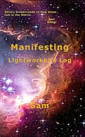 Manifesting Lightworker's Log (Lightworker's Log #4) 1939890179 Book Cover