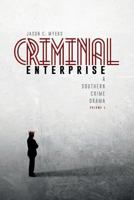 Criminal Enterprise: A Southern Crime Drama 194431332X Book Cover