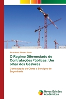 O Regime Diferenciado de Contratações Públicas: Um olhar dos Gestores 6139612055 Book Cover