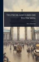Teutschland und die Teutschen. (German Edition) 1023632691 Book Cover