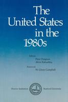 The United States in the 1980s (Hoover Institution Publication, 228) 0817972811 Book Cover