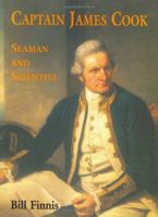 Captain James Cook: Seaman and Scientist 190444914X Book Cover