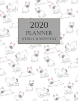 2020 Planner Weekly and Monthly: French Adorably BullDog Calendar 1695339908 Book Cover
