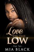 Love On The Low 10 1073092070 Book Cover