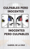 Culpables Pero Inocentes, Inocentes Pero Culpables: Relatos de un fotógrafo de sucesos B09BSW35K4 Book Cover