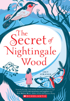 The Secret of Nightingale Wood 1338157477 Book Cover