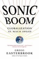 Sonic Boom: A Guide to Surviving and Thriving in the New Global Economy 1400063957 Book Cover