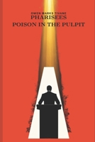 Enemies Defeated: Pharisees: Poison in the Pulpit B0GPPVN879 Book Cover