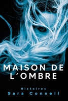 Maison de l’Ombre: Histoires 1960876082 Book Cover