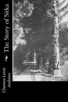 The Story of Sitka 1981603522 Book Cover