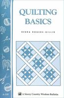 Quilting Basics: Storey Country Wisdom Bulletin A-109 0882665510 Book Cover