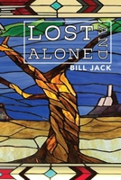 Lost and Alone 1948237261 Book Cover