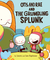 Otis and Rae and the Grumbling Splunk 061898206X Book Cover