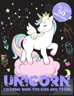 Unicorn Coloring Book for Kids and Teens One Sided 50 Pages Book: Cute Unicorn Coloring Book for Boys and Girls B08ZB91HH2 Book Cover