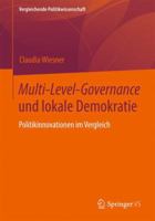 Multi-Level-Governance und lokale Demokratie: Politikinnovationen im Vergleich (Vergleichende Politikwissenschaft) 3658189762 Book Cover