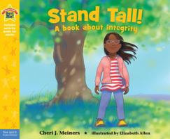 Stand Tall!: A book about integrity 1575424843 Book Cover