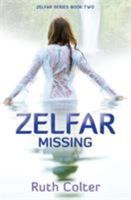 Zelfar: The Missing 1947398121 Book Cover