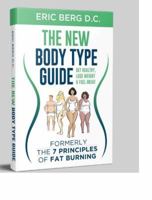 The 7 Principles of Fat Burning (Get Healthy, Lose Weight and Keep It Off) 188804523X Book Cover