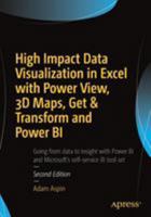 High Impact Data Visualization in Excel with Power View, 3D Maps, Get & Transform and Power Bi 1484223993 Book Cover