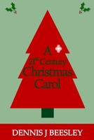 A 21st Century Christmas Carol 1089432011 Book Cover