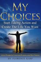 My Choices 1518660975 Book Cover