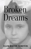 Broken Dreams: A Survivor's Story 163263581X Book Cover