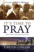 It's Time to Pray: God's Power Changes Everything 1629995789 Book Cover