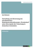 Darstellung und Bewertung des amerikanischen Kindergottesdienstkonzepts „Promiseland" unter dem Aspekt der Umsetzung in deutschen Gemeinden 3640598911 Book Cover