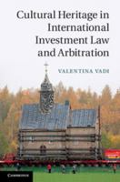 Cultural Heritage in International Investment Law and Arbitration 1316603474 Book Cover