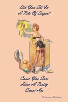 Valentines Notebook: Glamorous Retro Style Gift Journal For The Sexy Sweet Ass Lady In Your Life 1660617510 Book Cover