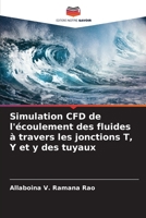 Simulation CFD de l'écoulement des fluides à travers les jonctions T, Y et y des tuyaux 6205620642 Book Cover