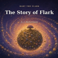 The Story of Flark (Bart The Flark) B0H75RNQW8 Book Cover