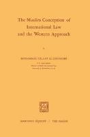 The Muslim Conception of International Law and the Western Approach 9401186928 Book Cover